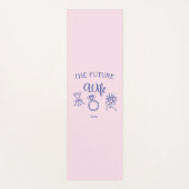 Future wife yoga mats yogamat (Voorkant)