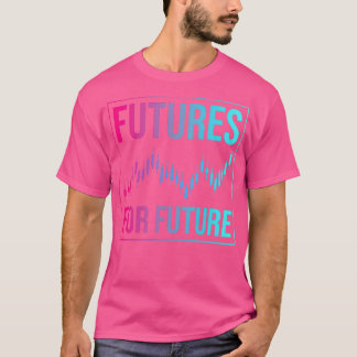 Futures trading stock market t-shirt