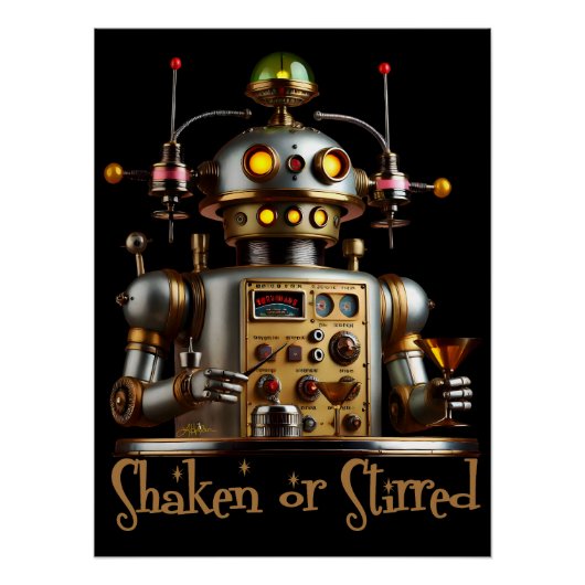 Futuristic Robot Bartender "Shaken or Stirred" Perfect Poster (Voorkant)
