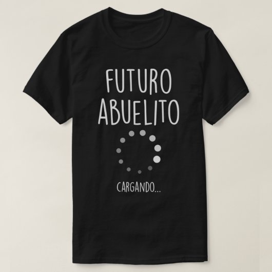 Futuro Abuelito Spaanse Zwangerschap Aankondiging  T-shirt (Design voorkant)