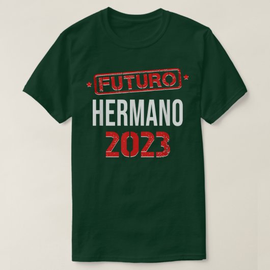 Futuro Hermano 2023 Spaanse Broeder Zwangerschap A T-shirt (Design voorkant)