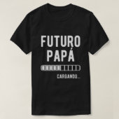 Futuro Papa Cargando Spain TShirt New Dad Gifts (Design voorkant)