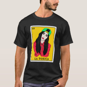 Fuuny La Toxica Lottery Gift Women Mexicaanse lote T-shirt