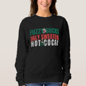 Fuzzy Socks, Ugly Sweaters, Hot Cocoa Quote Trui (Voorkant)