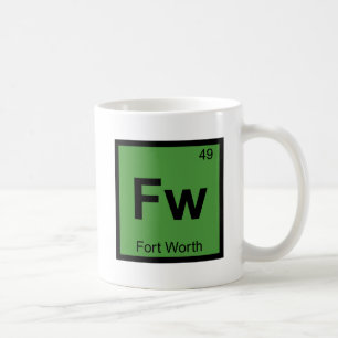 Fw - Fort Worth Texas Scheikunde Periodiek Systeem Koffiemok