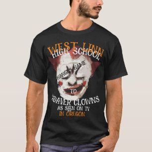FW HG SL WEST LINN HOGE SCHOOL CADAVER CLOWNS T-SHIRT