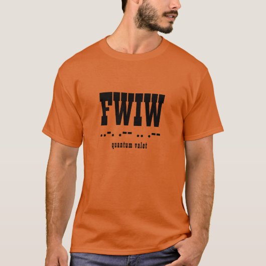 FWIW Afkorting, Morsecode, Latijn, Typografie T-shirt (Voorkant)