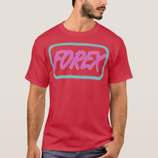 fx forex trading stock market handelaar neon t-shirt