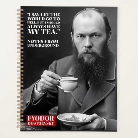 Fyodor Dostoevsky - tea fun quote Planner (Voorkant)