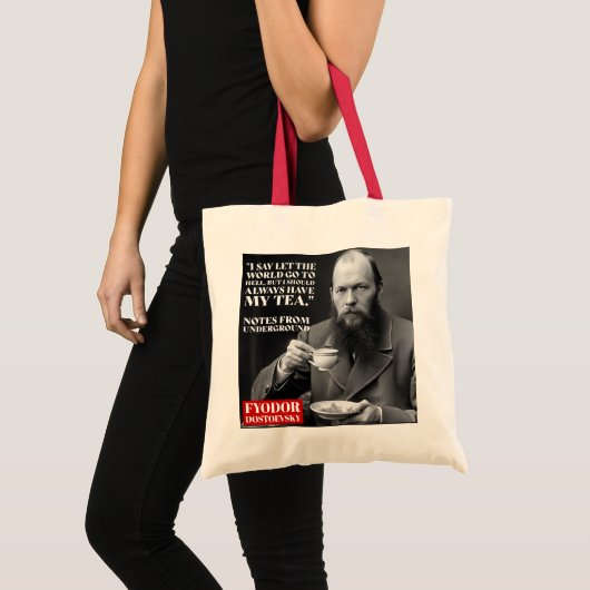 Fyodor Dostoevsky - tea fun quote Tote Bag (Voorkant (product))