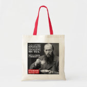 Fyodor Dostoevsky - tea fun quote Tote Bag (Voorkant)