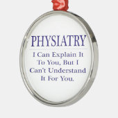 Fysiatrie .. Leg uit dat u het niet begrijpt Metalen Ornament (Links)
