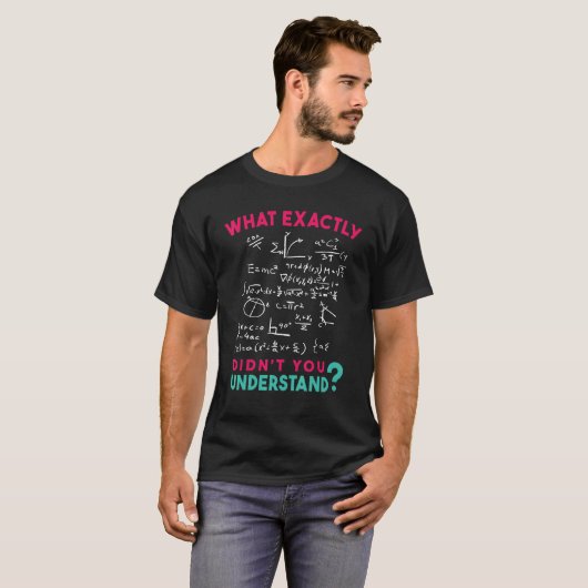 Fysica Formule Grap Wat begreep je nou precies nie T-shirt (Voorkant volledig)