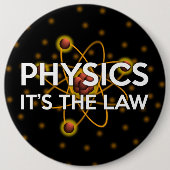 FYSICA. HET IS DE WET RONDE BUTTON 6,0 CM (Voorkant)