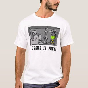 Fysica is Phun (kwantummechanica) T-shirt