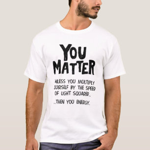 Fysica Nerd pun matter E = MC2 Giften T-shirt