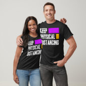 Fysical distancing Keep T-shirt (Unisex)