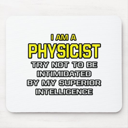 Fysicus...superieure intelligentie muismat (Voorkant)