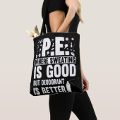Fysiek onderwijs PE Teacher Joke Tote Bag (Dichtbij)