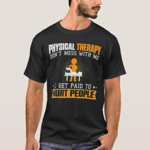 Fysieke Funny Therapy PT Fysieke Therapistische As T-shirt