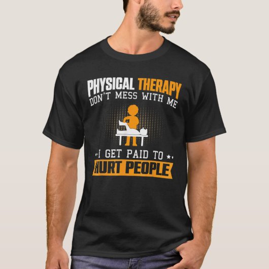 Fysieke Funny Therapy PT Fysieke Therapistische As T-shirt (Voorkant)