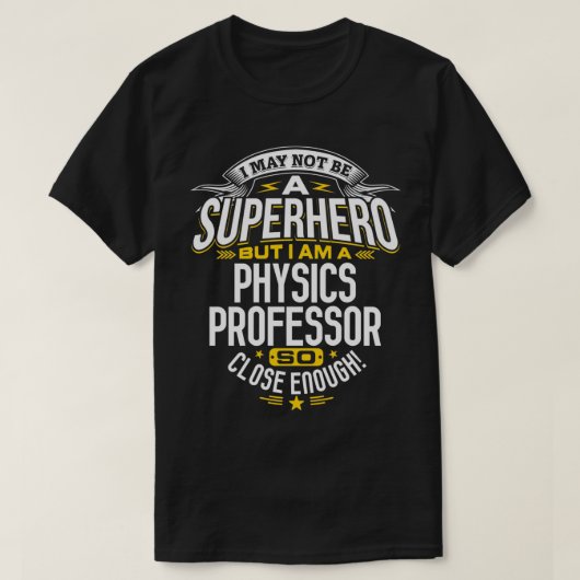 Fysieke hoogleraar superheld professoren Gift Idee T-shirt (Design voorkant)
