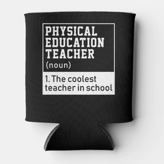 Fysieke Onderwijsleraar Definitie P.E. Blikjeskoeler (Voorkant)