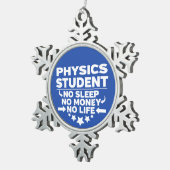 Fysieke student Geen leven of geld Tin Sneeuwvlok Ornament (Rechts)
