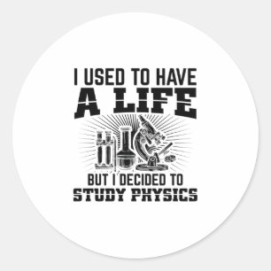 Fysieke studenten Studium Physicist Gift Ideeën Ronde Sticker