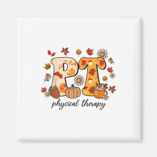 Fysieke therapeut shirt Pt herfst Thanksgiving her Magneet (Voorkant)
