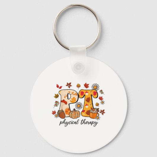 Fysieke therapeut shirt PT herfst Thanksgiving her Sleutelhanger (Voorkant)