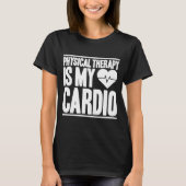 Fysieke therapie Cardio PT Fysieke Therapie T-shirt (Voorkant)