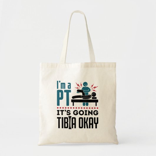 Fysieke therapie Ik ben een PT Het gaat naar Tibia Tote Bag (Voorkant)
