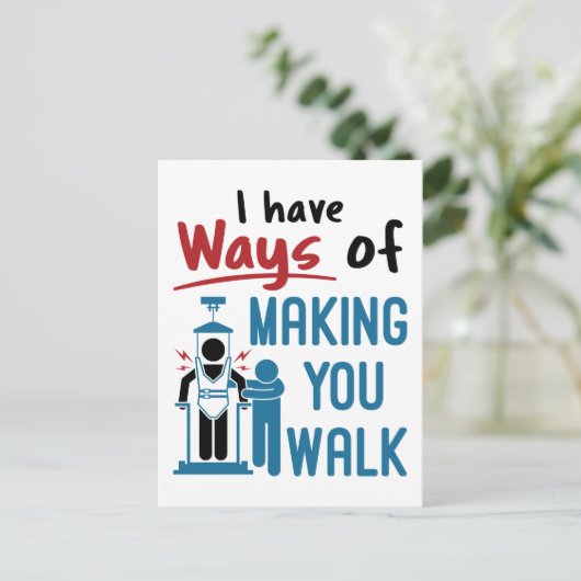 Fysieke therapie Ik heb manieren om je gang te lat Briefkaart (Staand voorkant)
