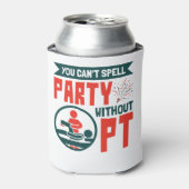 Fysieke therapie je kunt geen partij zonder PT Blikjeskoeler (Blikje Voorkant)