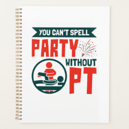 Fysieke therapie je kunt geen partij zonder PT Planner