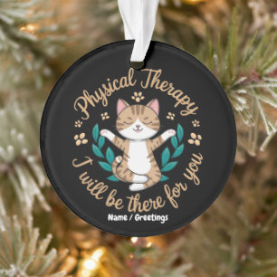 Fysieke Therapie Kat Quote Schattig Rehab Motivati Ornament