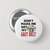 Fysieke therapie laat me niet mijn ketel halen ronde button 5,7 cm (Voorkant /achterkant)