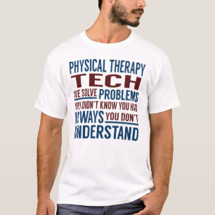 Fysieke therapie Technische problemen oplossen T-shirt
