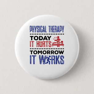 Fysieke therapie vandaag verhuurt het morgen het w ronde button 5,7 cm