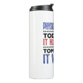 Fysieke therapie vandaag verhuurt het morgen het w thermosbeker (Gedraaid links)