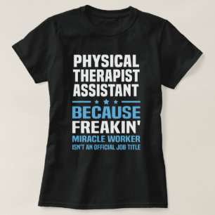 Fysieke Therapist Assistant T-shirt
