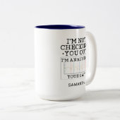 Fysieke Therapist controleert u niet op uw tas Tweekleurige Koffiemok (Voorkant rechts)