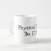 Fysieke Therapist doet het beter! Koffiemok (Voorkant links)