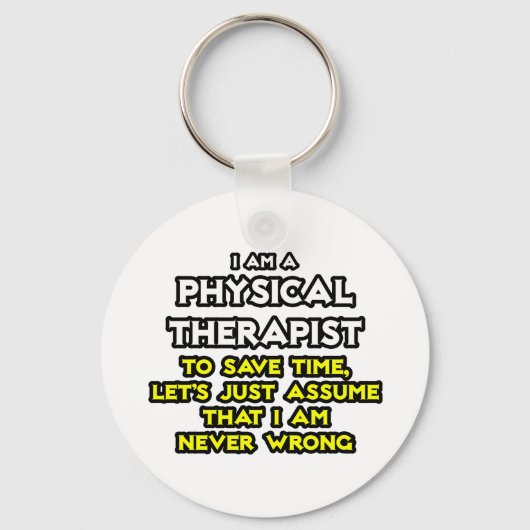 Fysieke Therapist...veronderstel dat ik nooit verk Sleutelhanger (Voorkant)