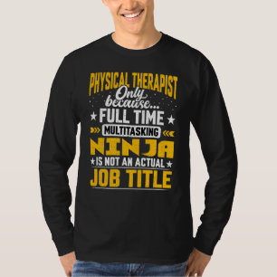 Fysieke therapistische functie Titel van fysioloog T-shirt