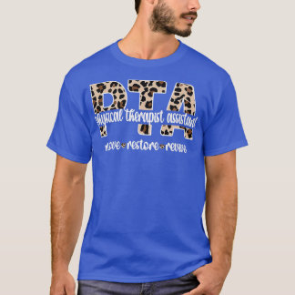 Fysieke Therapistische Hulpstof PTA Fysieke Therap T-shirt