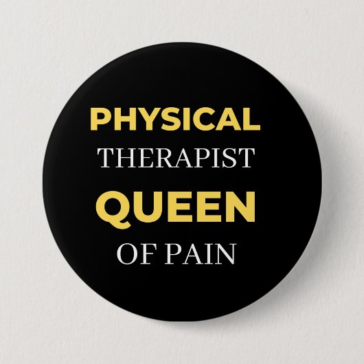 Fysieke therapistische koningin van pijn ronde button 7,6 cm (Voorkant)