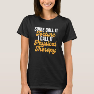 Fysiotherapeut Assistent PT Carrière Beroep T-shirt