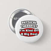 Fysiotherapeut...Big Deal Ronde Button 5,7 Cm (Voorkant /achterkant)